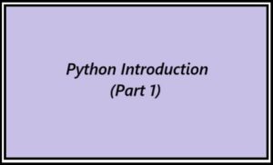 Python Introduction (Part 1)