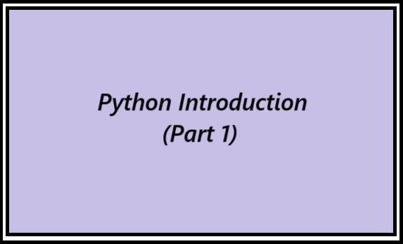 Python Introduction (Part 1)