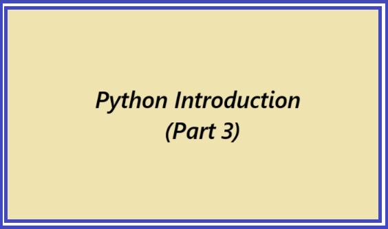 Python Introduction Part 3
