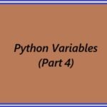 Python Variables (Part 4)
